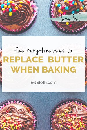 5 tips to help you replace butter when baking whether you&amp;#039;re dairy-free, vegan or just want to eat a little healthier via @ExSloth | ExSloth.com