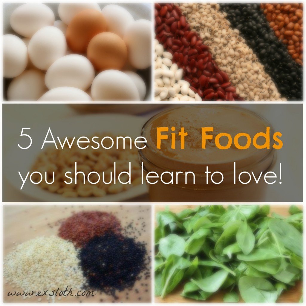 5 awesome fitfoods you should learn to love | ExSloth.com