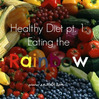 healthy diet pt 1 - eating a rainbow of fruits and vegetables | ExSloth.com