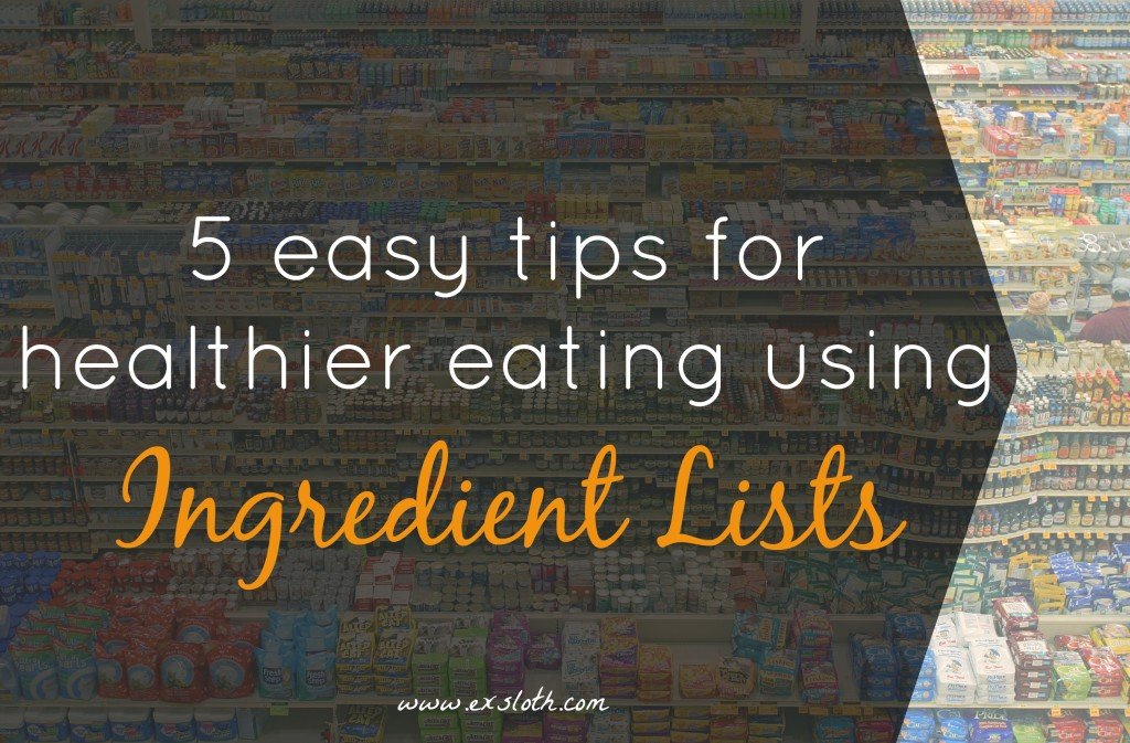 Healthier Eating using Ingredient Lists | ExSloth.com