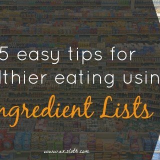 Healthier Eating using Ingredient Lists | ExSloth.com