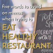 5 words to avoid when trying to eat healthy while eating out via @ExSloth | ExSloth.com