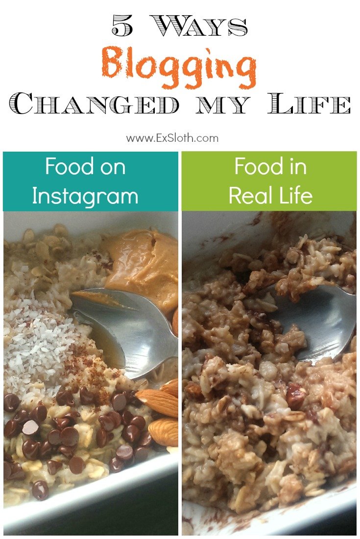 Blogging changed my life | ExSloth.com