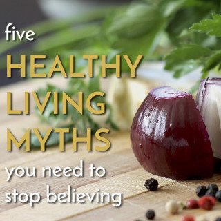 We all want to be healthy but there's so much info out there and not all of it is true. Here are 5 common healthy living myths that just aren't true via @ExSloth | ExSloth.com