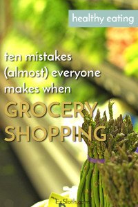 10 mistakes almost everyone makes when grocery shopping, that you should avoid to save money on groceries via @ExSloth | ExSloth.com
