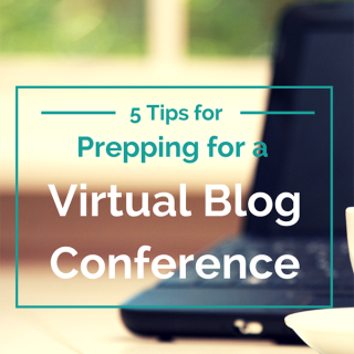 5 Tips for Prepping for a Virtual Blog Conference via @ExSloth | ExSloth.com