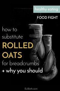 Bread crumbs add lots of unnecessary sodium to your diet. Rolled oats are a healthy substitute that drastically cuts down sodium and still tastes great!