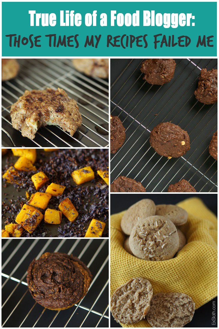 True life of a food blogger = lots & lots of recipe failures via @ExSloth | ExSloth.com