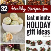 These 32 Healthy Recipes will make it easy to whip up last minute edible holiday gifts via @ExSloth | ExSloth.com #Christmas #holiday