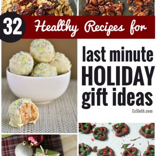 These 32 Healthy Recipes will make it easy to whip up last minute edible holiday gifts via @ExSloth | ExSloth.com #Christmas #holiday