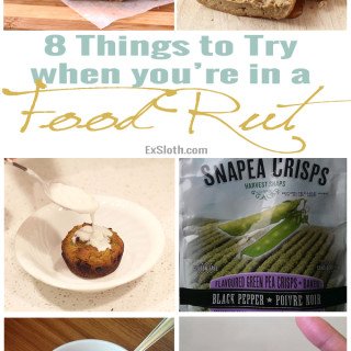 Getting out of a food rut can be hard so here are 8 healthy food ideas to spice up your meals this month @ExSloth