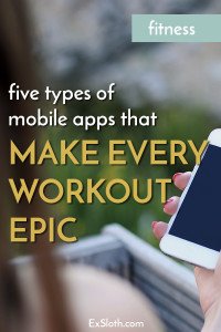 These 5 fitness apps will help you organize your fitness life, make every workout epic and eventually crush your fitness goals. via @ExSloth | ExSloth.com