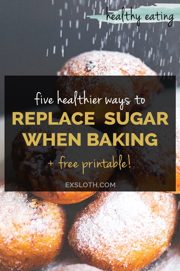 5 healthier sugar substitutes + tips to help you replace sugar when baking + free printable via @ExSloth | ExSloth.com