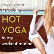 3 reasons I'm adding hot yoga to my workout routine via @ExSloth | ExSloth.com