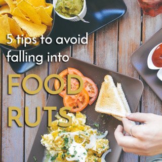 5 tips to help you avoid falling into food ruts or get out of them when you do via @ExSloh | ExSloth.com