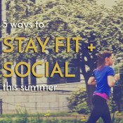 5 ways to stay social and fit summer via @ExSloth | ExSloth.com