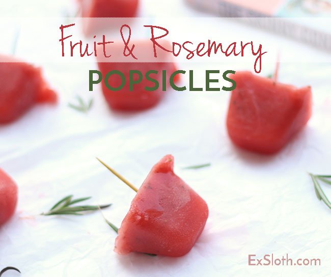 Quick and easy healthy snack: fruit and rosemary popsicles via @ExSloth | ExSloth.com