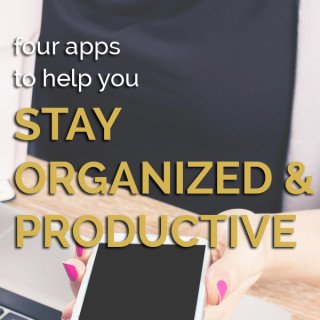 4 apps to help you stay organized and productive when busy via @ExSloth | ExSloth.com