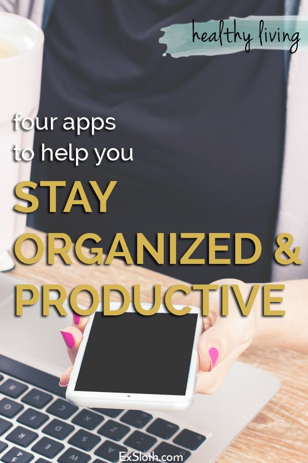 4 apps to help you stay organized and productive when busy via @ExSloth | ExSloth.com