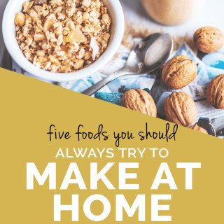 5 foods you should always try to make at home via @ExSloth | ExSloth.com