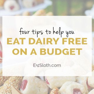 Four tips to help you eat dairy free on a budget via @ExSloth | ExSloth.com