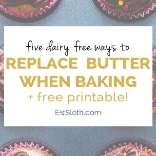 5 tips to help you replace butter when baking whether you're dairy-free, vegan or just want to eat a little healthier via @ExSloth | ExSloth.com