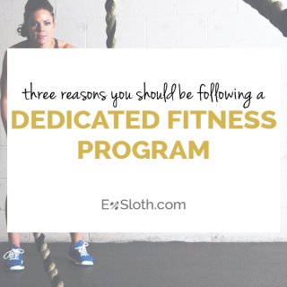 3 reasons you should be following a dedicated workout program or fitness plan via @ExSloth | ExSloth.com