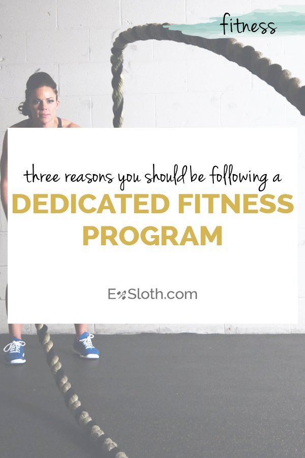 3 reasons you should be following a dedicated workout program or fitness plan via @ExSloth | ExSloth.com