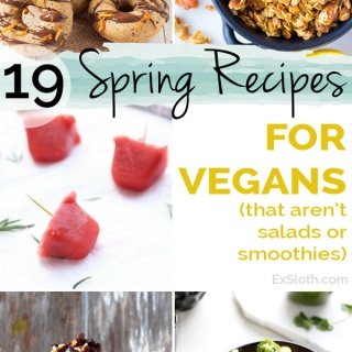 19 vegan spring recipes that aren't salads or smoothies via @ExSloth | ExSloth.com
