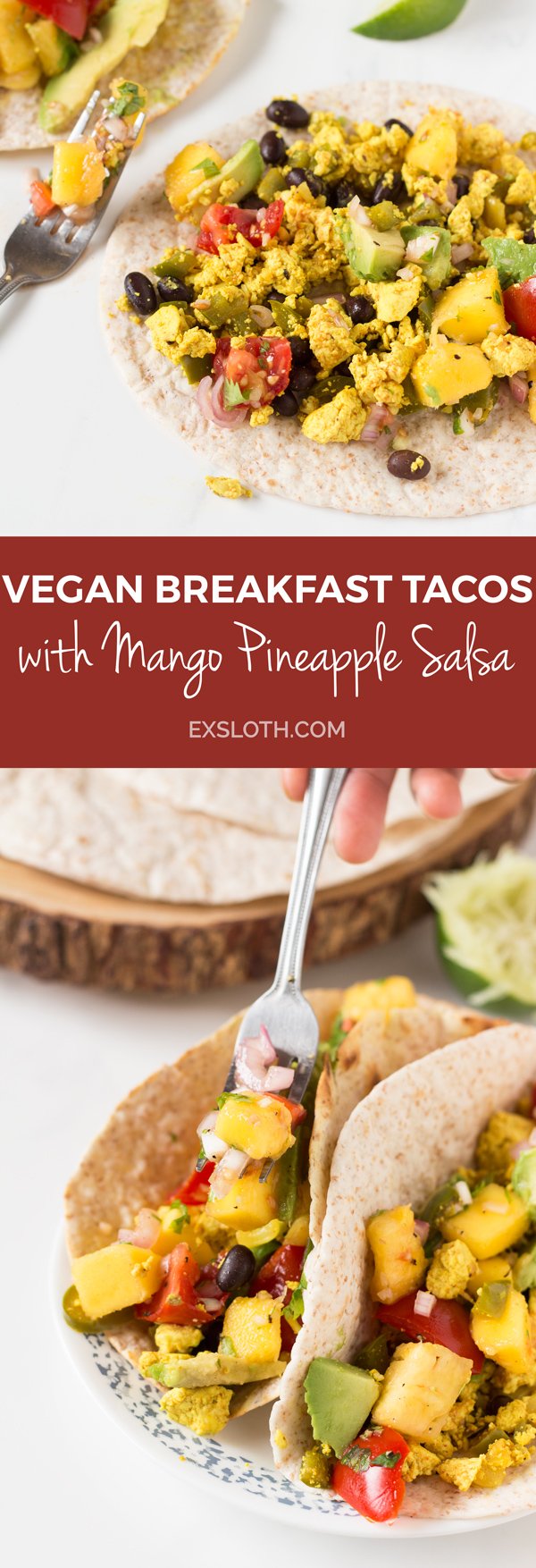 These vegan breakfast tacos are filling and flavourful, especially when topped with this super simple mango pineapple salsa via @ExSloth | ExSloth.com