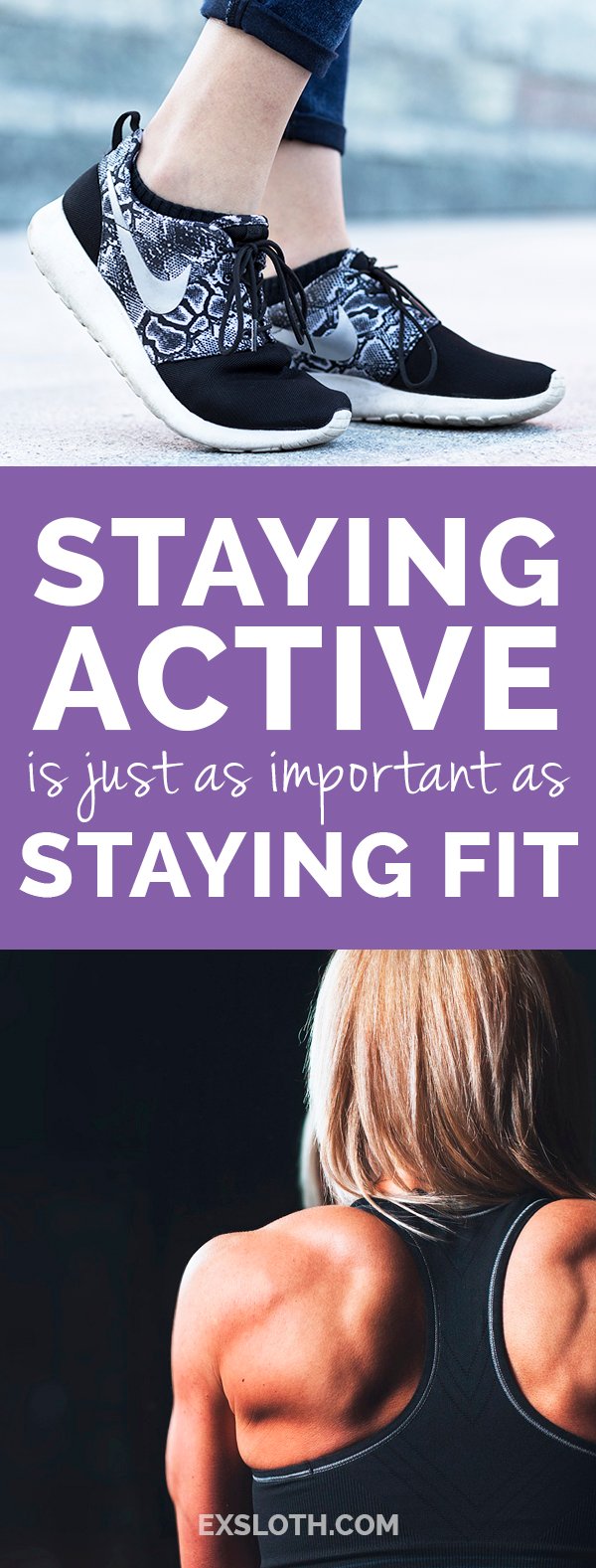 why staying active is just as important as staying fit via @ExSloth | ExSloth.com