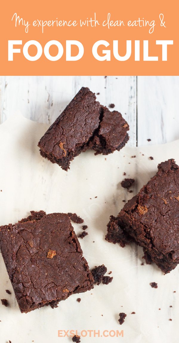 My experience with clean eating and food guilt via @ExSloth | ExSloth.com