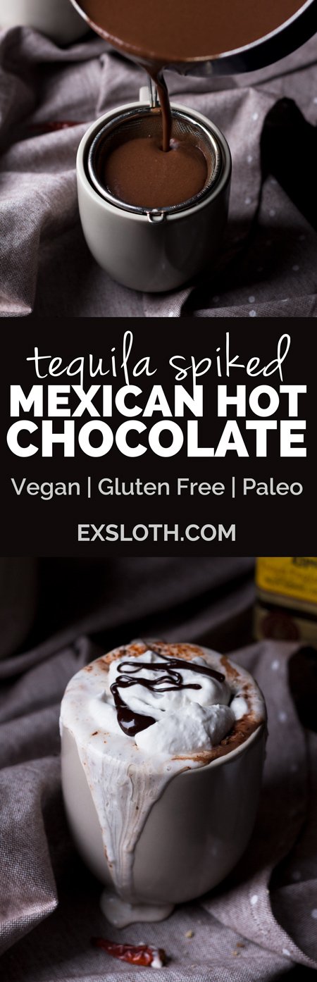 This tequila spiked Mexican hot chocolate is thick, creamy and perfectly spiced with a little kick from the tequila. It's also vegan, gluten-free and paleo (if you use 100% agave tequila) via ExSloth.com