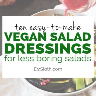 10 easy-to-make vegan salad dressing for more exciting vegan lunches and dinners | ExSloth.com